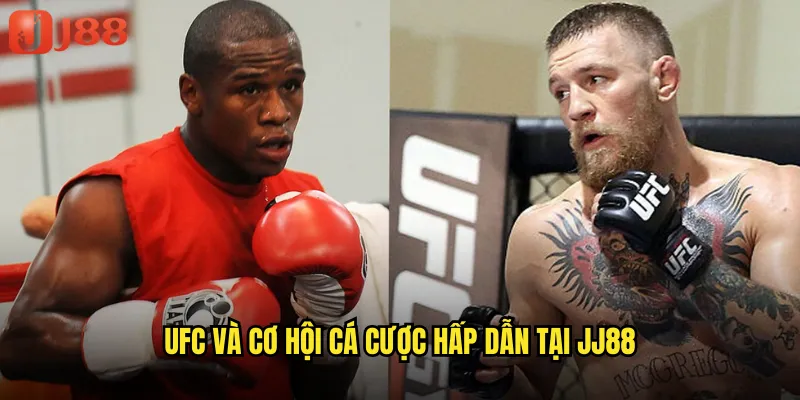 Trải Nghiệm Cá Cược UFC Đẳng Cấp Thế Giới Cùng JJ88 2 UFC Và Cơ Hội Cá Cược Hấp Dẫn Tại JJ88
