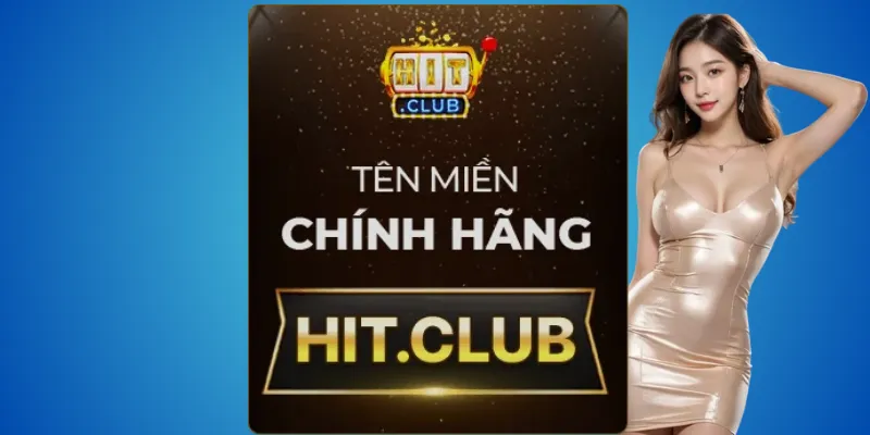 Nhận biết Hitclub thật chỉ trong 1 phút – chỉ tin hit.club 3 Hitclub giả – cách thức lừa đảo